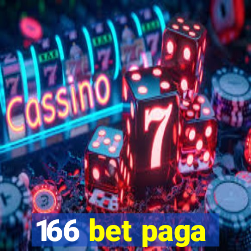 166 bet paga